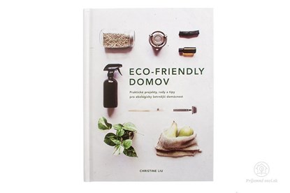 eco friendly domov kniha navody rady udrzatelny zivot vedomy vedome zero waste sprievodca štýl života