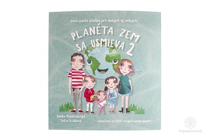 zero waste pre deti bez odpadu detske pribehy planeta zem sa usmieva 2 ilustrovana kniha pre deti životné prostredie príbeh zero waste